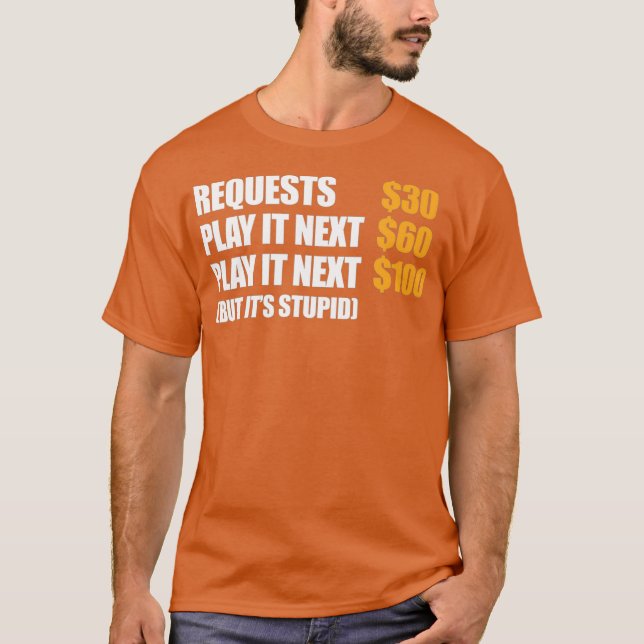 T-shirt DJ Deejay Funny Request 30 Play It Next 60 Play (Devant)