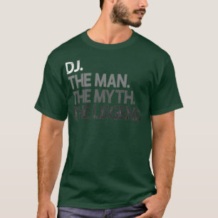 T-shirt DJ Disk Jockey The Man Myth Legend Cadeau Premium