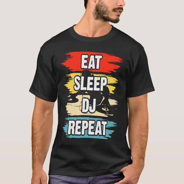 T-shirt DJ DJ Sleep Eat Répéter 1 (Devant)