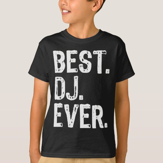 T-shirt Dj Ever Funny Gift Christmas  (Devant)
