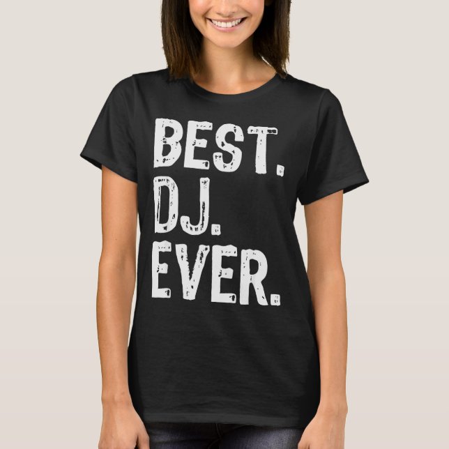 T-shirt Dj Ever Funny Gift Christmas  (Devant)