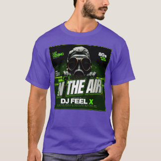 T-shirt Dj Feel X Inhe Air Epic 80s HipHop