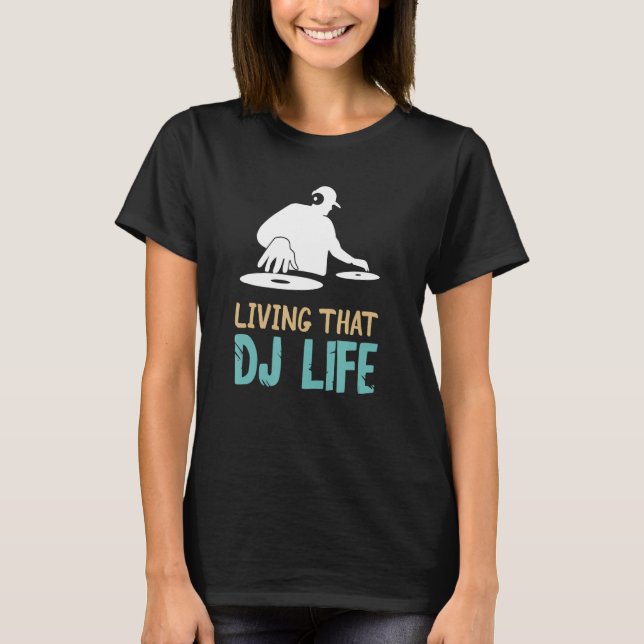 T-shirt DJ Tourne-disque Life Disque Jockey House DJ Music (Devant)