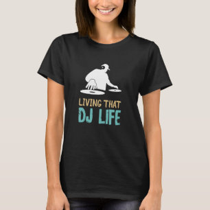 T-shirt DJ Tourne-disque Life Disque Jockey House DJ Music
