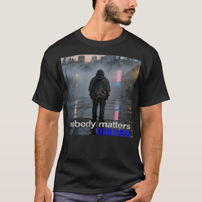 T-shirt DJBJoRN - Nobody Matters Official Mechandise (Devant)