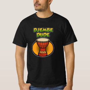 T-shirt Djembe Dude Congas Darbuka Rhythm Bongo Music