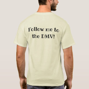 T-shirt DMV me suivent à la lumière de chemise de DMV