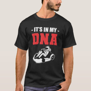 T-shirt DNA Go Kart Racer Et Karting Expert
