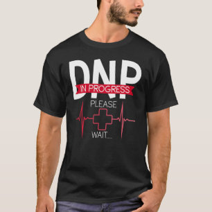 T-shirt Dnp Docteur En Pratique Infirmière École Médicale