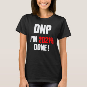 T-shirt Dnp Doctorat en pratique infirmière Infirmière aut