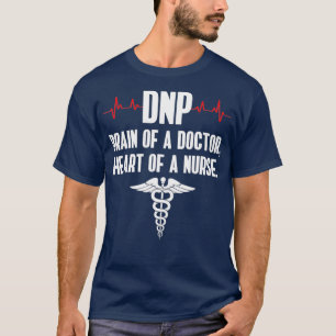 T-shirt DNP Médecin de la pratique en soins infirmiers Ce