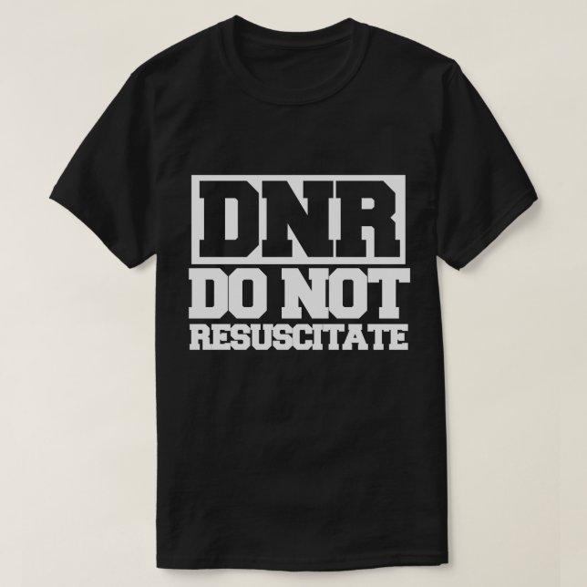 T-shirt DNR ne ressuscite pas (Design devant)