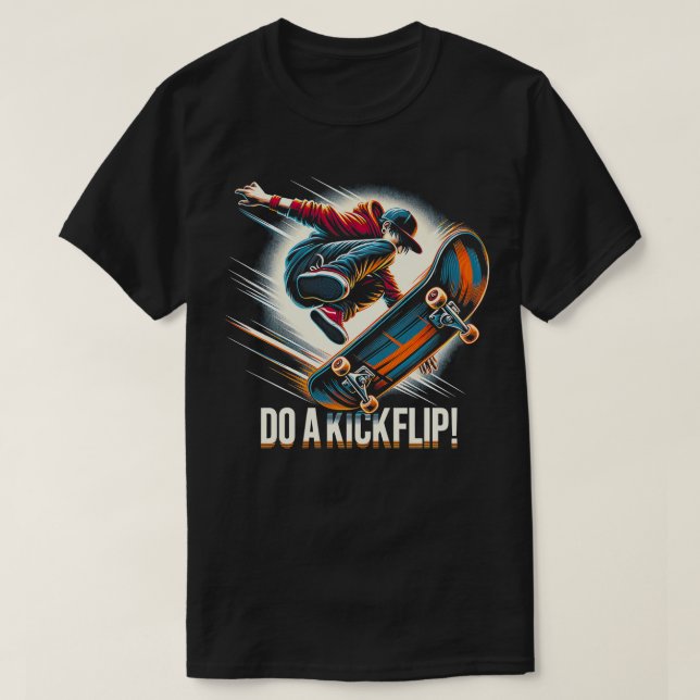 T-shirt Do A Kickflip Skateboard Funny Graphisme s 1 (Design devant)