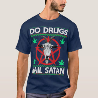 T-shirt Do Drugs Hail Satan Chèvre Tête Pentagram laide No