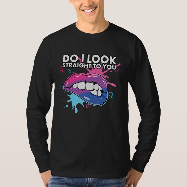 T-shirt Do I Look Straight To You Bisexual Pride Bisexuali (Devant)