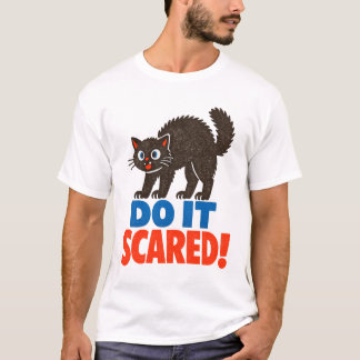 T-shirt Do It Scared Motivational Retro Black Cat