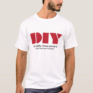 T-shirt Do-it-yourself je suis drôle occupé