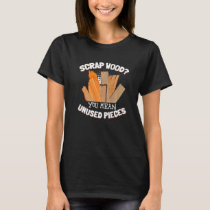 T-shirt do-it-yourself Woodworking Sawdust Girls Power Too