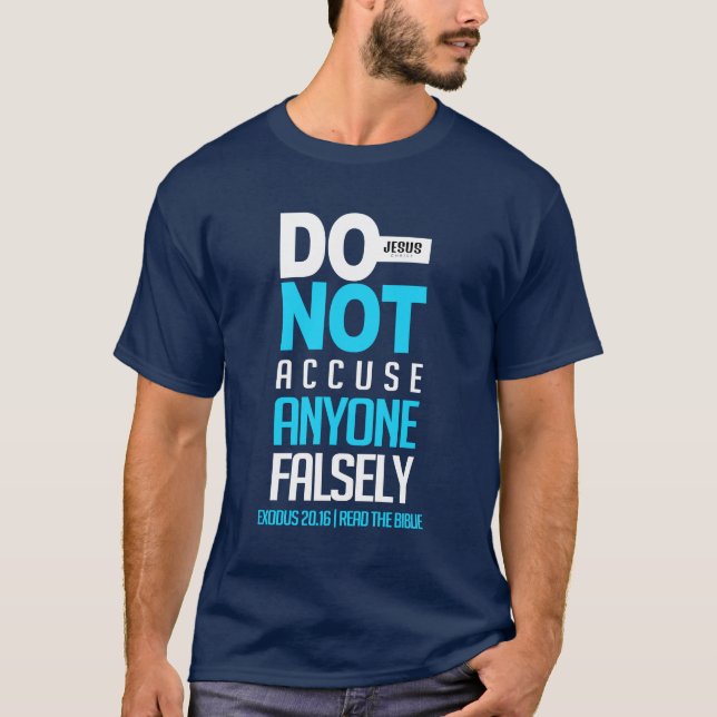 T-shirt Do not accuse anyone falsely (Devant)