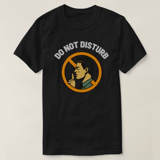 T-shirt Do Not Disturb Focus Boundary-Quiet Space Warning (Design devant)