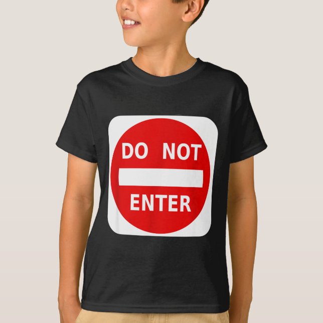 T-shirt Do Not Enter Street Traffic Sign S  (Devant)