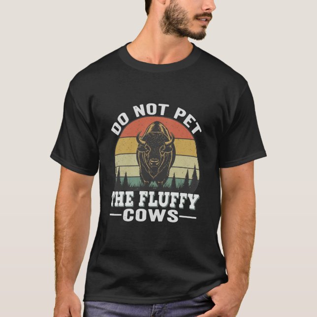 T-shirt Do Not Pet The Fluffy Cows (Devant)
