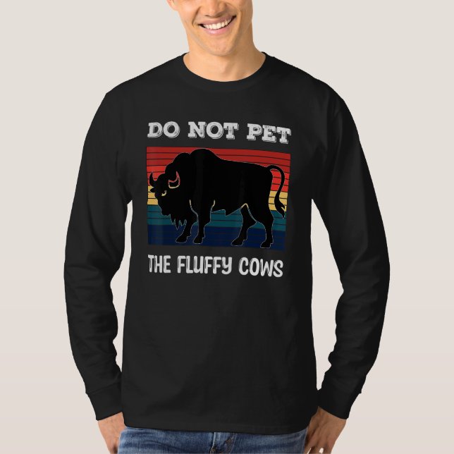 T-shirt Do Not Pet The Fluffy Cows Bison_2 (Devant)
