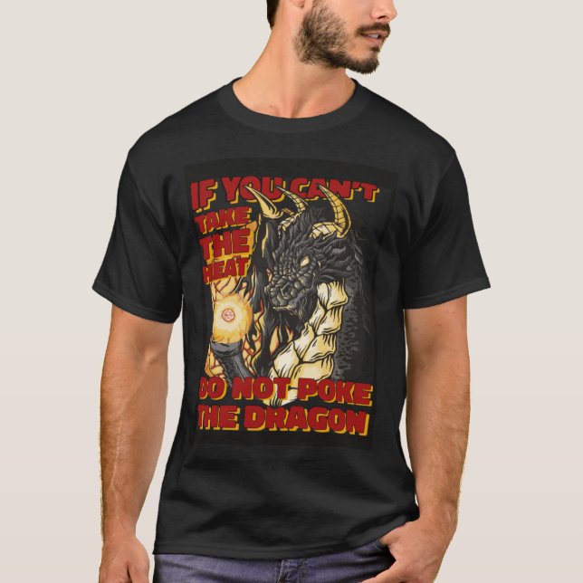 T-shirt Do Not Poke The Dragon Mythical Creature Dragon (Devant)