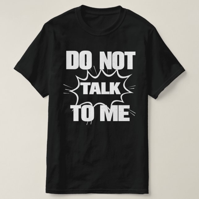 T-shirt DO NOT TALK TO ME Funny Retro Comic Explosion (Design devant)