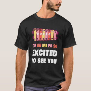 T-shirt Do Re Mi Fa Si Heureux De Vous Voir Professeur De