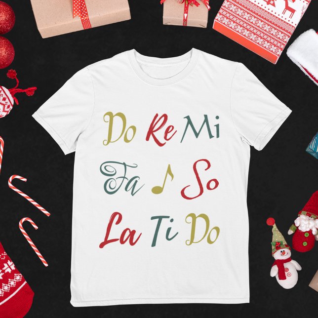 T-shirt Do Re Mi Mi Cute Sound of Music Christmas Musical (Our whimsical original art "Do Re Mi" design can get anyone in the Christmas spirit!)