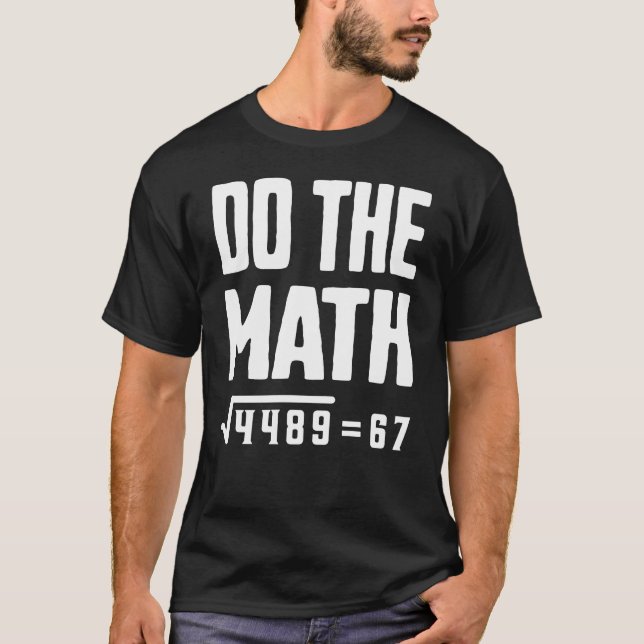 T-shirt Do The Math 67 (Devant)
