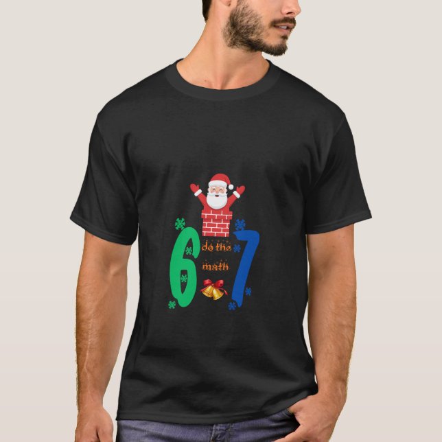 T-shirt Do The Math 67 Meme Christmas (Devant)