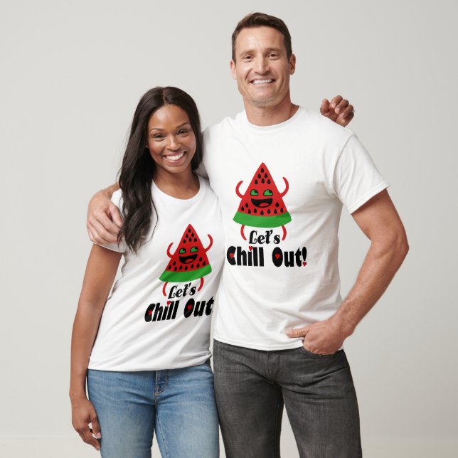 T-shirt ❤️ 🍉 Do Watermelon Dance & Chill 😋 (Unisexe)