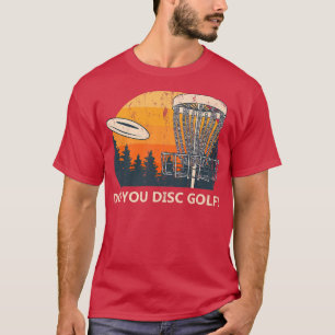 T-shirt Do You Disc Golf Sports Lover Friends Sport Player