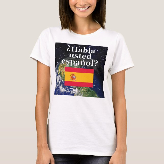 T-shirt Do you speak Spanish ? Flag & Earth (Devant)