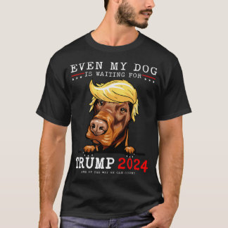 T-shirt Doberman Chien Même Mon Chien Attend Trump