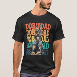 T-shirt Doberman Dobie Papa Chien Fier Propriétaire d'anim