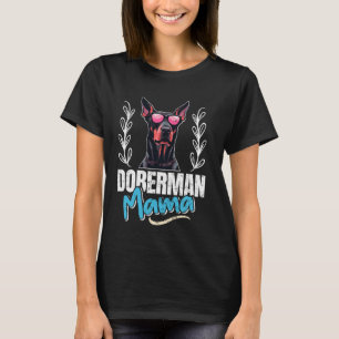T-shirt DOBERMAN MAMA Dobie Chien Maman Doberman Chien Fem