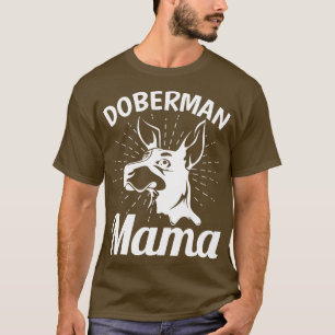 T-shirt Doberman Pinscher Mama Chien Propriétaire Animaux