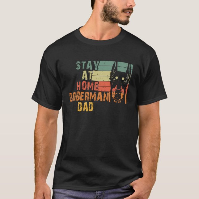T-shirt Doberman Quote Stay At Home Doberman Dad Cool Dobe (Devant)