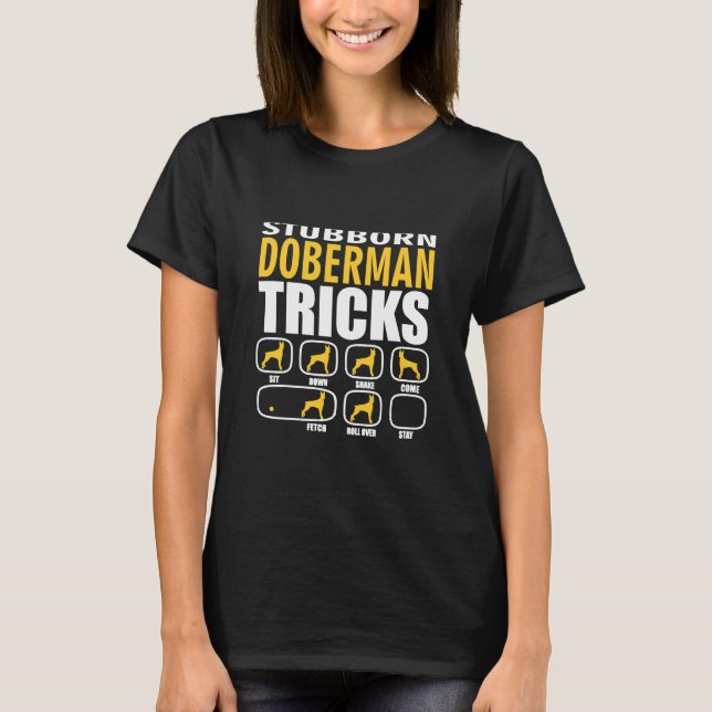 T-shirt Doberman têtu Tricks drôle (Devant)