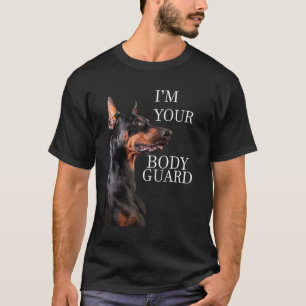 T-shirt Dobermann Citation Je suis votre garde du corps