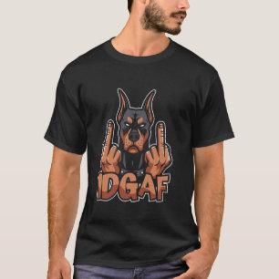 T-shirt Dobermann - Race de chien domestique Idgaf