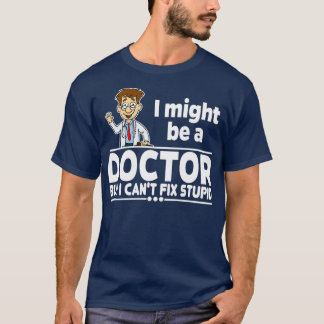 T-shirt Docteur Canx27t Correction Stupide 1