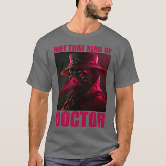 T-shirt Docteur Docteurs Médecine Étudiante Parrainage Doc