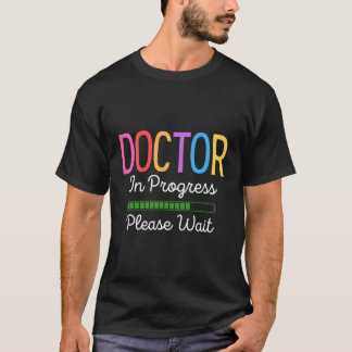 T-shirt Docteur En Cours Veuillez Attendre Le Docteur Grad