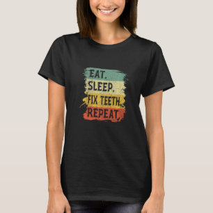 T-shirt Docteur Hygiéniste Dentiste Rétro Manger Dormir Fi