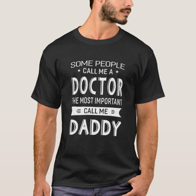 T-shirt Docteur L'important Appelez-Moi Papa Papa Cadeau H (Devant)
