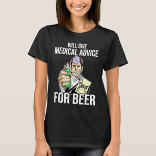 T-shirt Doctor Donnera Des Conseils Médicales Pour La Bièr